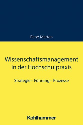 Wissenschaftsmanagement in der Hochschulpraxis