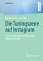 Die Tuningszene auf Instagram