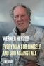 Every Man for Himself and God Against All