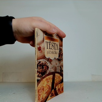 Těsta a těstíčka