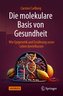 Die molekulare Basis von Gesundheit