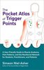 The Pocket Atlas of Trigger Points: A User-Friendly Guide to Muscle Anatomy, Pain Patterns, and the Myofascial Network for Stude