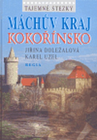Tajemné stezky Máchův kraj - Kokořínsko