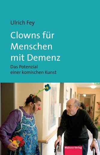 Clowns für Menschen mit Demenz