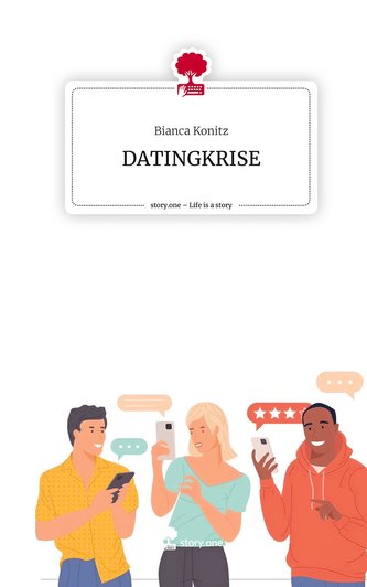 DATINGKRISE. Life is a Story - story.one