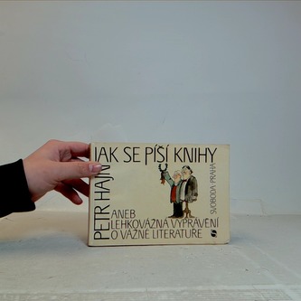 Jak se píší knihy aneb Lehkovážná vyprávění o vážné literatuře