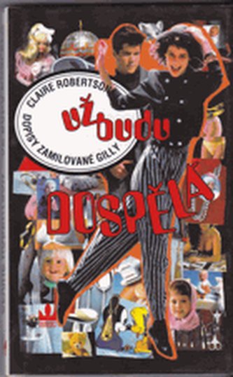 Už budu dospělá dopisy zamilované Gilly