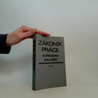 Zákoník práce a předpisy souvisící