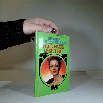 Proč mlčíš, lásko má