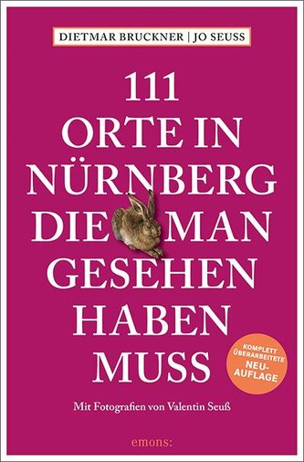 111 Orte in Nürnberg, die man gesehen haben muss