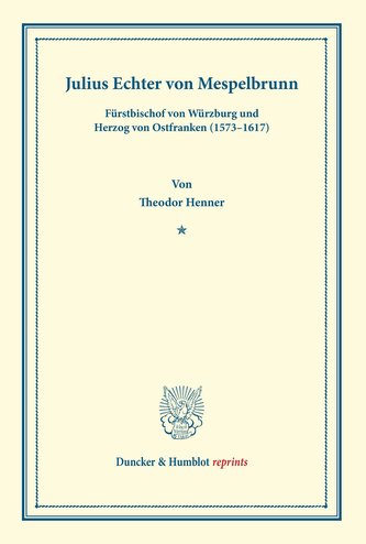 Julius Echter von Mespelbrunn.