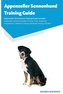 Appenzeller Sennenhund Training Guide Appenzeller Sennenhund Training Guide Includes