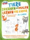 Tiere zeichnen und malen lernen für Kinder ab 4 Jahren - Mit einfachen Schritt für Schritt Anleitungen: Das geniale A4-Zeichenbu