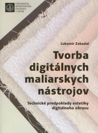 Tvorba digitálnych maliarskych nástrojov