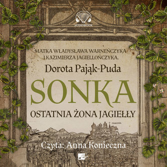 Sonka Ostatnia żona Jagiełły