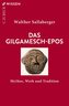 Das Gilgamesch-Epos
