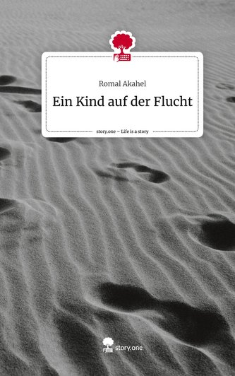 Ein Kind auf der Flucht. Life is a Story - story.one