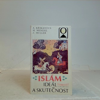 Islám: ideál a skutečnost