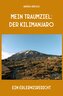 Mein Traumziel: der Kilimanjaro