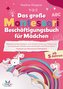 Das Große Montessori Beschäftigungsbuch für Mädchen - Spielerisch Buchstaben und Zahlen lernen zur Förderung von kreativem Denke