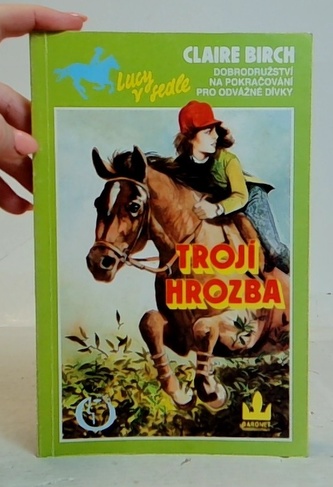 Lucy v sedle - Trojí hrozba