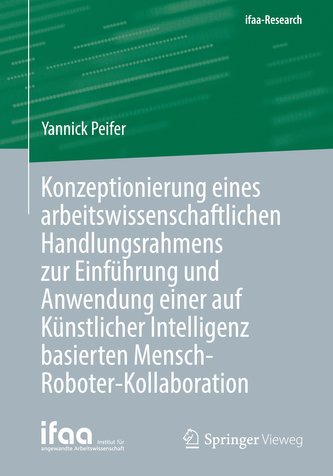 Konzeptionierung eines arbeitswissenschaftlichen Handlungsrahmens zur Einführung und Anwendung einer auf Künstlicher Intelligenz