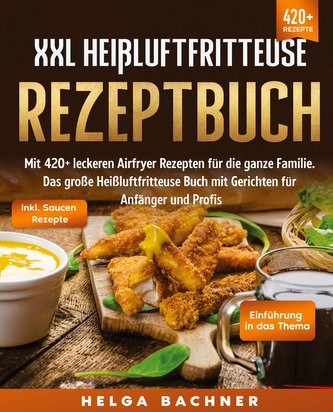 XXL Heißluftfritteuse Rezeptbuch