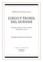 Federico García Lorca, Juego y teoría del duende