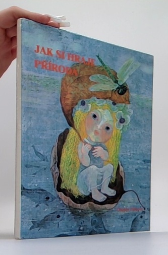 Jak si hraje příroda