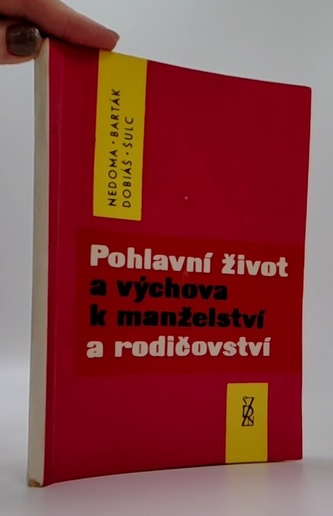 Pohlavní život a výchova k manželství a rodičovství