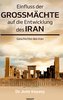 Einfluss der Großmächte auf die Entwicklung des Iran