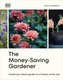 The Money-Saving Gardener: Create Your Dream Garden at a Fraction of the Cost
