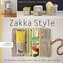 Zakka Style-Print-on-Demand-Edition: 24 Projects Stitched with Ease to Give, Use & Enjoy