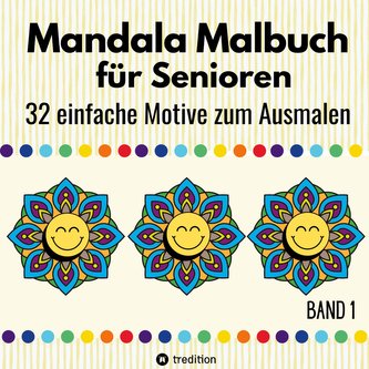 Mandala Malbuch für Senioren 32 einfache Motive zum Ausmalen Fördert Entspannung, Feinmotorik und Gehirntraining Erwachsene, Dem