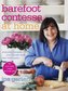 Barefoot Contessa at Home: Everyday Recipes You'll Make Over and Over Again: A Cookbook