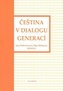 Čeština v dialogu generací