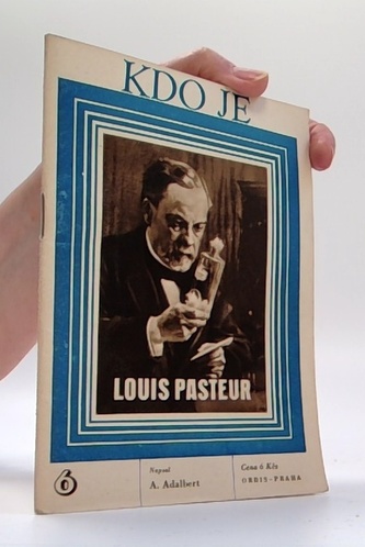 Kdo je 6. Louis Pasteur