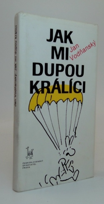 Jak mi dupou králíci