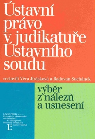 Ústavní právo v judikatuře Ústavního soudu