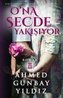 Ona Secde Yakisiyor