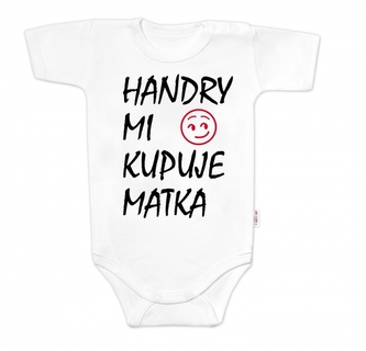 Body krátký rukáv Handry mi kupuje matka, Baby Nellys, bílé, vel. 86; 86 (12-18m)