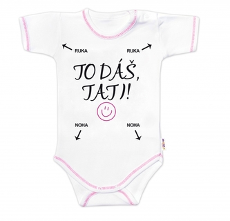 Body krátký rukáv s vtipným textem - To dáš Tati!, vel. 80, holka; 80 (9-12m)
