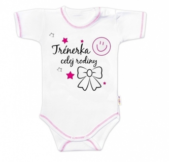 Body krátký rukáv Baby Nellys, Trenérka celej rodiny, holka; 56 (1-2m)