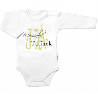 Body dlouhý rukáv, Maminka, Tatínek JÁ, Baby Nellys, bílé, vel. 74; 74 (6-9m)