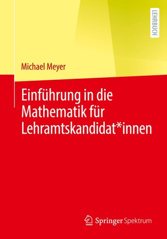 Einführung in die Mathematik für Lehramtskandidat*innen