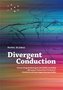 Divergent Conduction