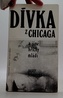 Dívka z Chicaga a jiné hříchy mládí