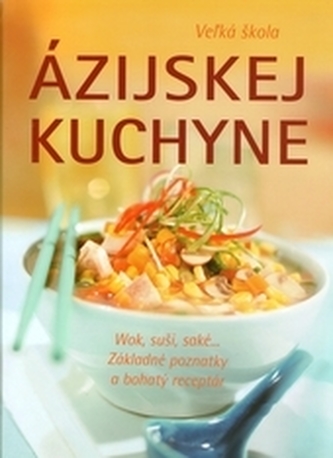 Veľká škola ázijskej kuchyne Veľká škola ázijskej kuchyne