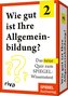 Wie gut ist Ihre Allgemeinbildung? 2