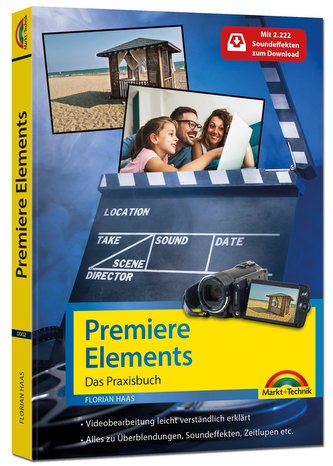 Premiere Elements 2024 - Das Praxisbuch zur Software